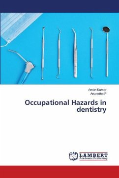Occupational Hazards in dentistry - Kumar, Aman;P, Anuradha