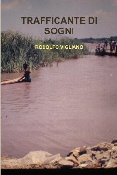 TRAFFICANTE DI SOGNI - Vigliano, Rodolfo