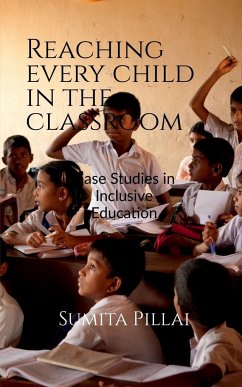 Reaching Every Child in the Classroom - Pillai, Sumita