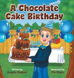 A Chocolate Cake Birthday - Hogben, Angela