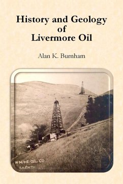 History and Geology of Livermore Oil - Burnham, Alan
