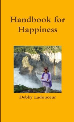 Handbook for Happiness - Ladouceur, Debby