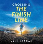 Crossing the Finish Line (eBook, ePUB)