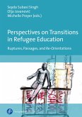 Perspectives on Transitions in Refugee Education (eBook, PDF)