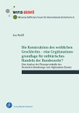 Die Konstruktion des weiblichen Geschlechts – eine Legitimationsgrundlage für militärisches Handeln der Bundeswehr? (eBook, PDF)