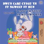 Dwi'n Caru Cysgu Yn Fy Ngwely Fy Hun I Love to Sleep in My Own Bed (eBook, ePUB)