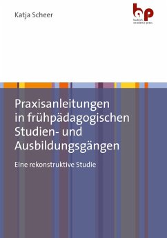 Praxisanleitungen in frühpädagogischen Studien- und Ausbildungsgängen (eBook, PDF) - Scheer, Katja
