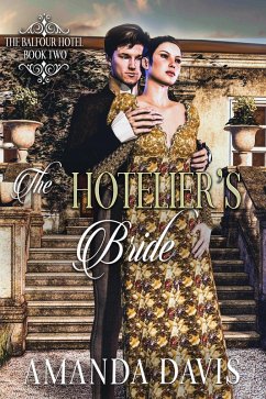The Hotelier's Bride (The Balfour Hotel, #2) (eBook, ePUB) - Davis, Amanda