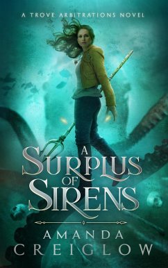 Cover A Surplus of Sirens (The Trove Arbitrations, #2) (eBook, ePUB)