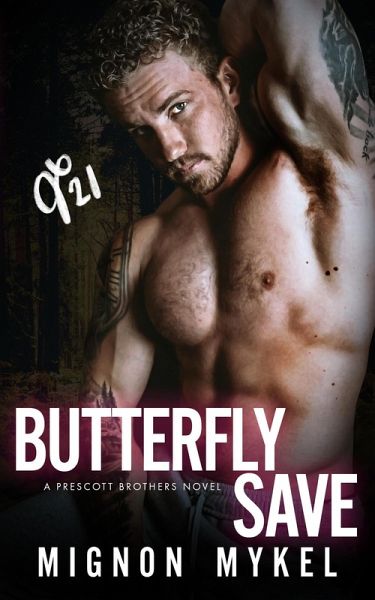 Butterfly Save (Prescott Brothers, #3) (eBook, ePUB) Butterfly Save (Prescott Brothers, #3) (eBook, ePUB)