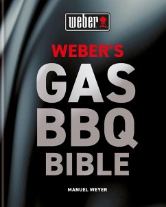 Weber's Gas Barbecue Bible (eBook, ePUB) - Weyer, Manuel