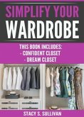 Simplify Your Wardrobe (eBook, ePUB) Simplify Your Wardrobe (eBook, ePUB)