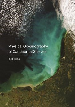 Physical Oceanography of Continental Shelves (eBook, PDF) - Brink, K. H.