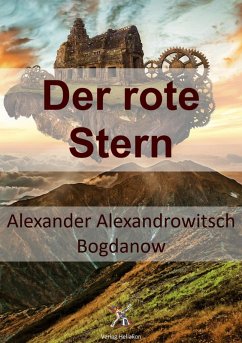 Der rote Stern (eBook, ePUB) - Bogdanow, Alexander Alexandrowitsch