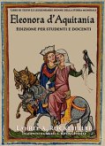 Eleonora d'Aquitania: Edizione per studenti e docenti (Le leggendarie donne della storia mondiale, #13) (eBook, ePUB)