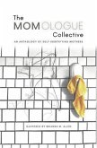 The Momologue Collective (eBook, ePUB)