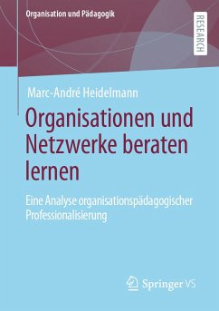 Organisationen und Netzwerke beraten lernen (eBook, PDF) - Heidelmann, Marc-André