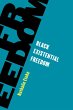 Black Existential Freedom (eBook, ePUB) - Bild 1