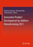 Innovative Product Development by Additive Manufacturing 2021 (eBook, PDF)