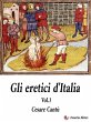Gli Eretici d'Italia. Vol. 1 (eBook,... - Bild 1