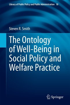 The Ontology of Well-Being in Social Policy and Welfare Practice (eBook, PDF) - Smith, Steven R.
