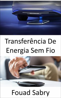 Transferência De Energia Sem Fio (eBook, ePUB) - Sabry, Fouad