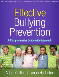 Effective Bullying Prevention (eBook, ePUB) - Collins, Adam; Harlacher, Jason