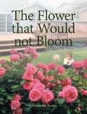 The Flower that Would not Bloom (eBook, ePUB)
