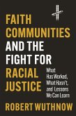 Faith Communities and the Fight for Racial Justice (eBook, ePUB)