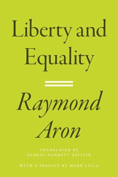 Liberty and Equality (eBook, ePUB) - Aron, Raymond