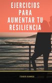 Ejercicios para aumentar tu resiliencia (eBook, ePUB)