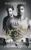 Wrangling for His Love (eBook, ePUB)