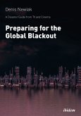 A Disaster Guide from TV and Cinema: Preparing for the Global Blackout (eBook, ePUB)