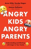 Angry Kids, Angry Parents (eBook, ePUB)