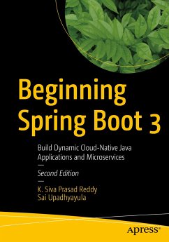 Beginning Spring Boot 3 (eBook, PDF) - Reddy, K. Siva Prasad; Upadhyayula, Sai