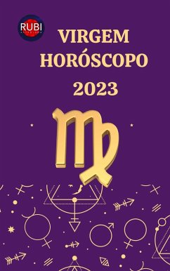 Virgem Horóscopo 2023 (eBook, ePUB) - Astrologa, Rubi