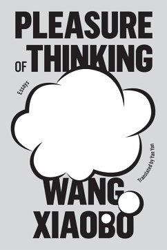 Pleasure of Thinking (eBook, ePUB) - Xiaobo, Wang
