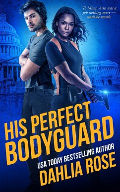 His Perfect Bodyguard (eBook, ePUB) - Rose, Dahlia