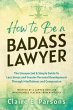 How to Be a Badass Lawyer (eBook, ePUB) - Bild 1