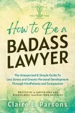 How to Be a Badass Lawyer (eBook, ePUB)