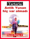 Tartaria - Antik Yunan hiç var olmadi (eBook, ePUB)