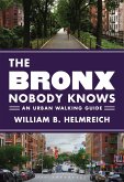 The Bronx Nobody Knows (eBook, PDF)