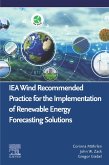 IEA Wind Recommended Practice for the Implementation of Renewable Energy Forecasting Solutions (eBook, ePUB)