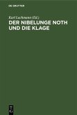Der Nibelunge Noth und die Klage (eBook, PDF)
