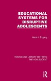 Educational Systems for Disruptive Adolescents (eBook, ePUB)