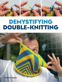 Demystifying Double Knitting (eBook, ePUB) - Taylor, Nathan