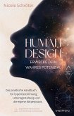 Human Design - erwecke dein wahres Potenzial