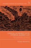 Judicial Authority in EU Internal Market Law (eBook, ePUB)