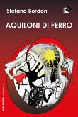 Aquiloni di ferro (eBook, ePUB)