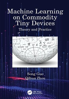 Machine Learning on Commodity Tiny Devices (eBook, ePUB) - Guo, Song; Zhou, Qihua